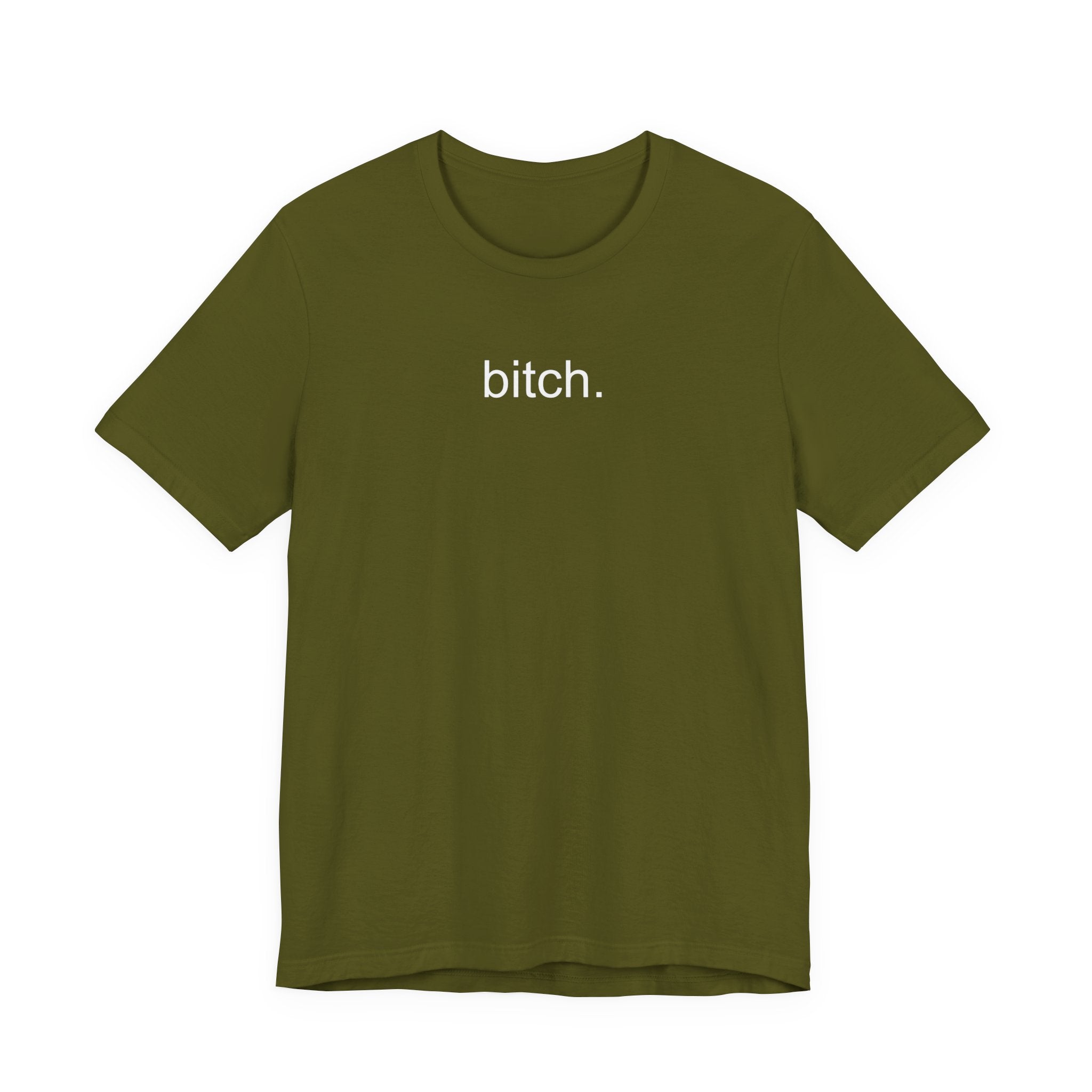 T-Shirt — Minimalist "bitch." Graphic Tee, Bold Statement Casual Shirt