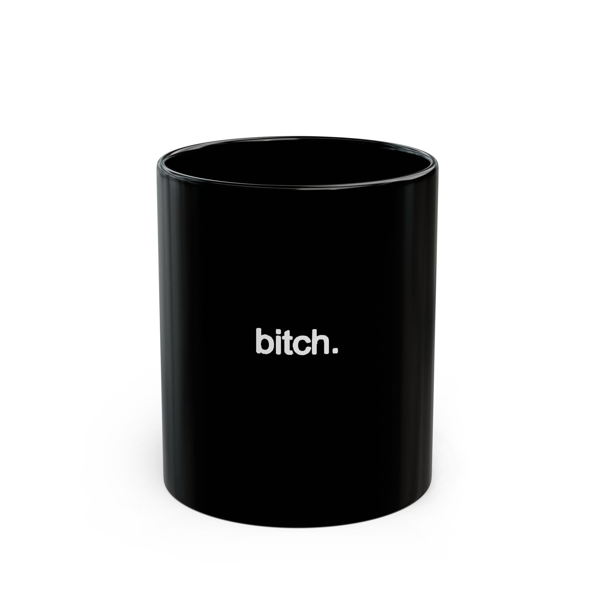 Bitch Minimalist Black Coffee Mug — Small White Script Accent (11oz/15oz)
